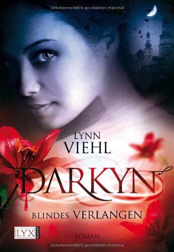Lynn Viehl - Darkyn: Blindes Verlangen - Preis vom 10.10.2026 11:48:34 h