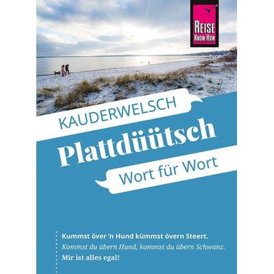 Reise Know-How Sprachführer Plattdüütsch - Das echte Norddeutsch, Taschenbuch von Hans-Jürgen Fründt, Reise Know-How Verlag Peter Rump GmbH,