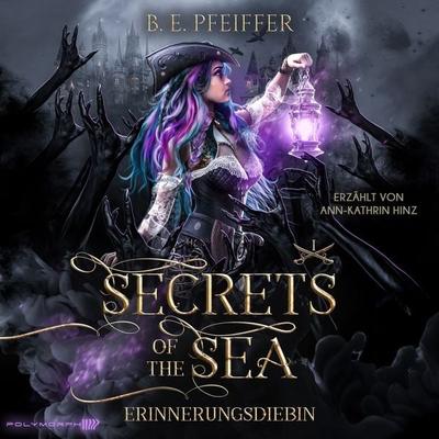 Secrets of the Sea - Erinnerungsdiebin - B.E. Pfeiffer, Audio, 9783911638302