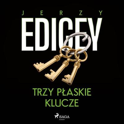 Trzy płaskie klucze - Jerzy Edigey, Audio, 9788728049815