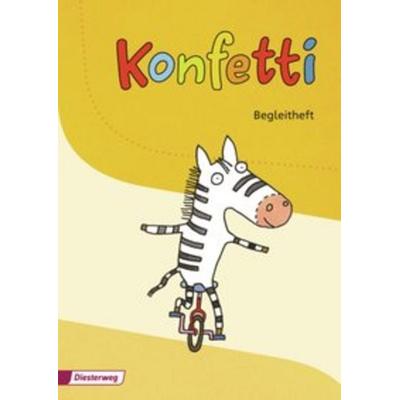 Konfetti - Begleitheft, Geheftet von Manuela Höhn,Rita Mölders,Iris Moser,Mechthild Pieler,Claudia Wenzel, Verlag Moritz Diesterweg in Westermann