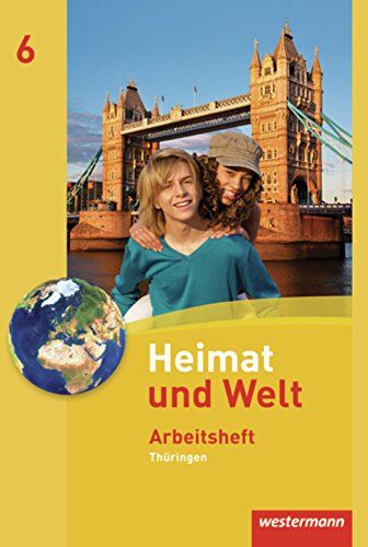 Peter Köhler - Heimat und Welt - Ausgabe 2011 für Thüringen: Arbeitsheft 6 - Preis vom 02.10.2026 23:42:20 h