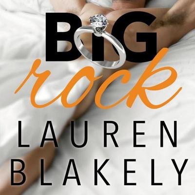 Big Rock - Lauren Blakely, Audio, 9789178656479