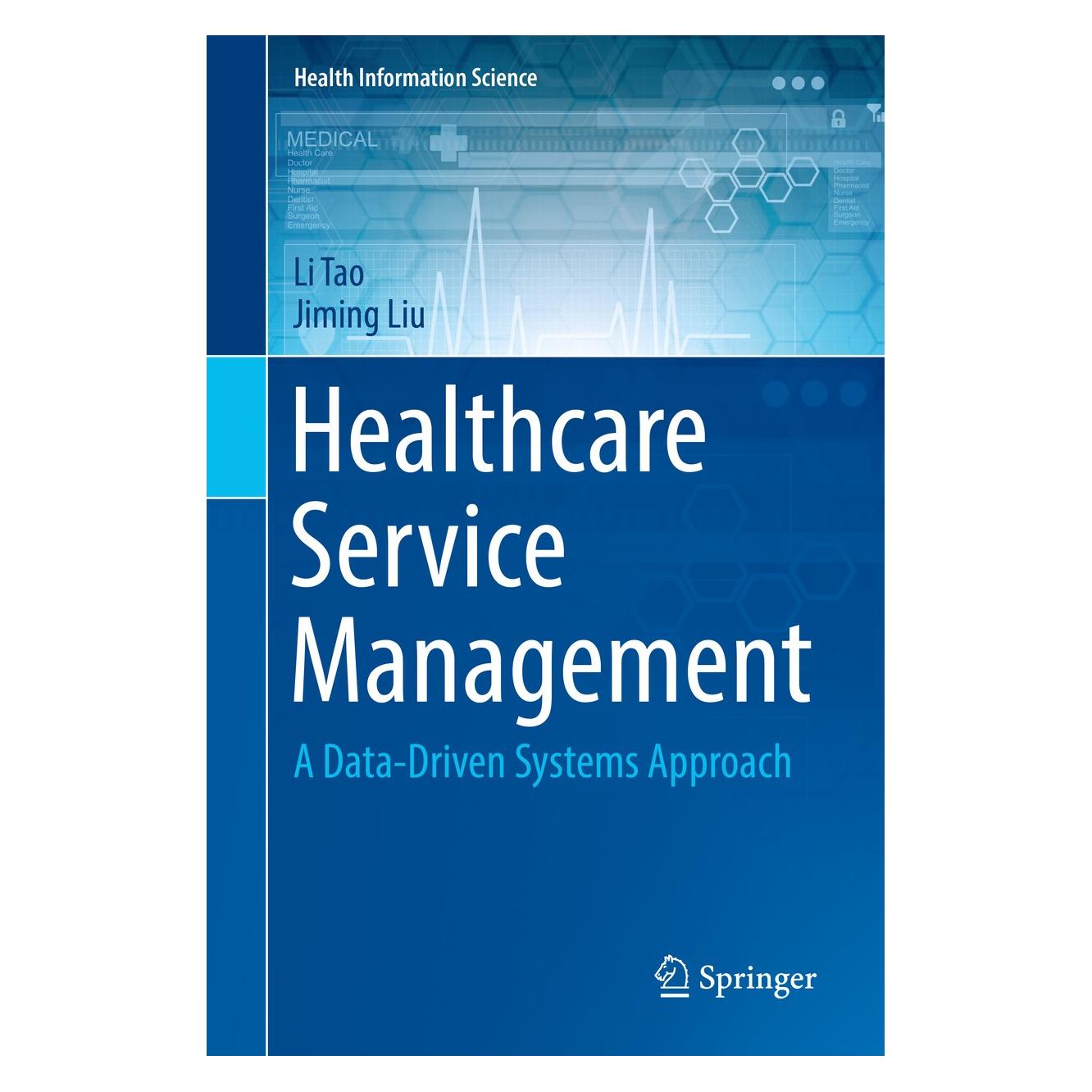 Springer Healthcare Service Management (Englisch, Hardcover, Jiming Liu, Li Tao) (9783030153830)