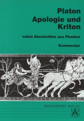 Platon - Apologie und Kriton nebst Abschnitten aus Phaidon. Vollständige Ausgabe: Apologie und Kriton nebst Abschnitten aus Phaidon. Kommentar - Preis vom 19.10.2026 19:33:35 h