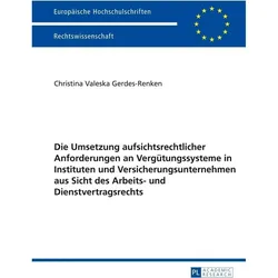 Die Umsetzung aufsichtsrechtlicher Anforderungen an Vergütungssysteme in Instituten und Versicherung, Fachbücher von Christina Gerdes-Renken