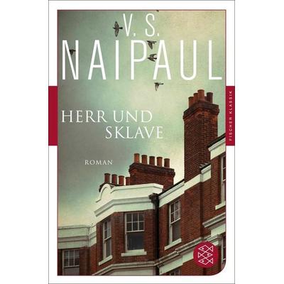 Herr und Sklave, Taschenbuch von Vidiahar Surajprasad Naipaul, Fischer Taschenbuch Verlag, 978-3-596-90724-3