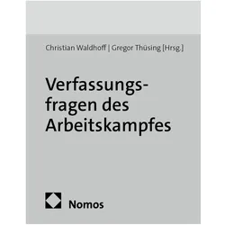 Verfassungsfragen des Arbeitskampfes, Fachbücher von Gregor Thüsing, Christian Waldhoff, Jens Kersten, Winfried Kluth, Hans Hofmann, Frank Bayreuther
