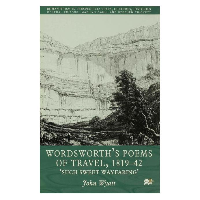 Palgrave Macmillan Uk Wyatt:Wordsworths Poems of Travel 1819 (Englisch, Hardcover, J. Wyatt) (67737868)