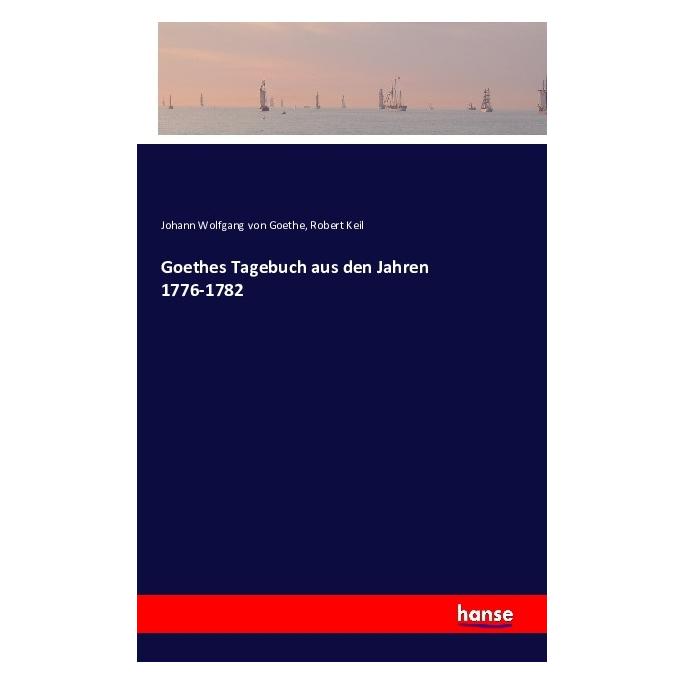 Hansebooks Goethes Tagebuch aus den Jahren 1776-1782 (54545745)