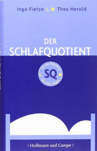 Ingo Fietze - Der Schlafquotient. Gute Nächte - Wache Tage - Preis vom 09.10.2026 07:28:09 h