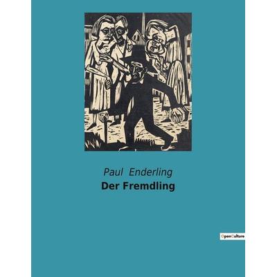 Der Fremdling, Taschenbuch von Paul Enderling, Culturea, 978-2-38508-029-7