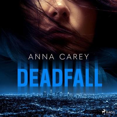 Deadfall - Anna Carey, Audio, 9788728517499