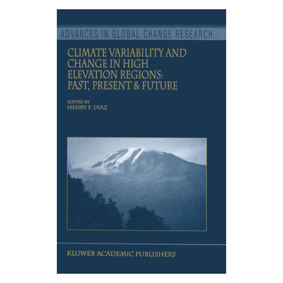 Springer Climate Variability and Change in High Elevation Regions: Past, Present & Future (Englisch, Softcover, Henry F. Diaz) (55378058)