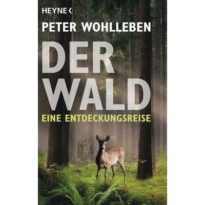 Der Wald, Taschenbuch von Peter Wohlleben, Heyne