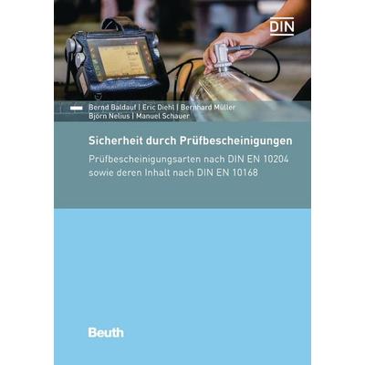 Sicherheit durch Prüfbescheinigungen, Taschenbuch von Bernd Baldauf,Björn Nelius,Bernhard Müller,Eric Diehl,Manuel Schauer, DIN Media,