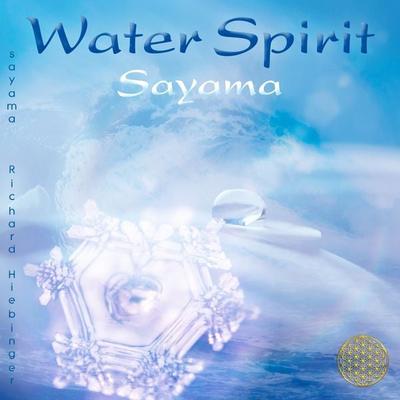 WATER SPIRIT [neue Abmischung, nach Masaru Emoto] - Sayama,Masaru Emoto, CD, 9783954476046