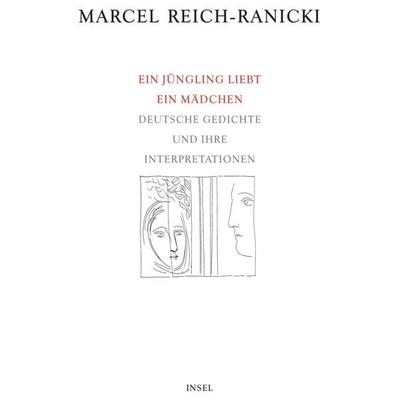 Ein Jüngling liebt ein Mädchen, Gebundene Ausgabe von Marcel Reich-Ranicki, Insel, 978-3-458-17057-0