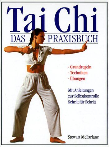 stewart-mcfarlane - Tai Chi. Das Praxisbuch - Preis vom 09.10.2026 07:28:09 h