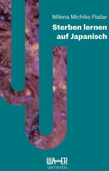 Milena Michiko Flašar - Sterben lernen auf Japanisch (Untiefen) - Preis vom 16.10.2026 11:41:07 h