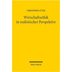 Wirtschaftsethik in realistischer Perspektive, Fachbücher von Christoph Lütge
