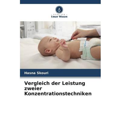 Vergleich der Leistung zweier Konzentrationstechniken, Taschenbuch von Hasna Skouri, Verlag Unser Wissen, 978-620-6-03240-3