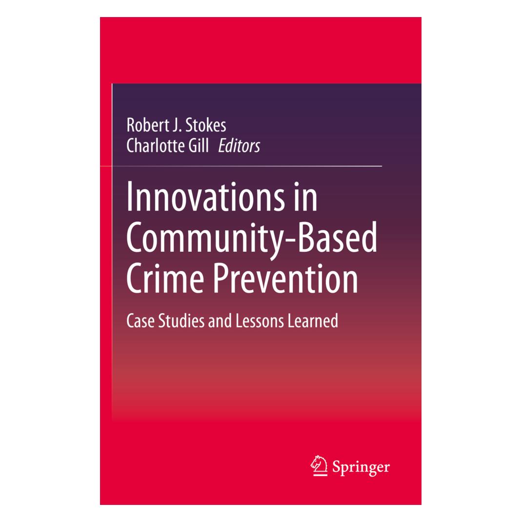 Springer Innovations in Community-Based Crime Prevention (Englisch, Softcover, Charlotte Gill, Robert J. Stokes) (56203367)