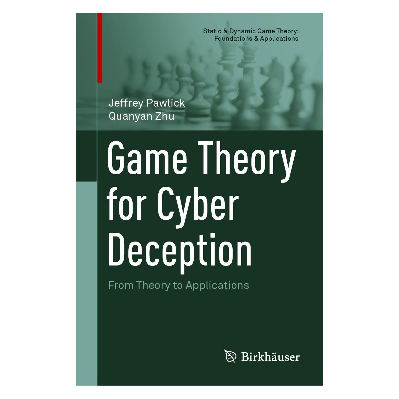 Springer Game Theory for Cyber Deception (Englisch, Hardcover, Jeffrey Pawlick, Quanyan Zhu) (9783030660642)