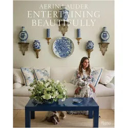 Entertaining Beautifully, Ratgeber von Aerin Lauder