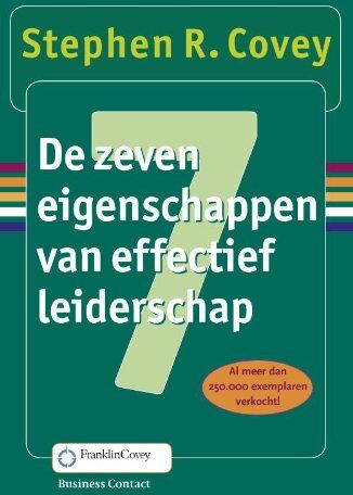Covey, Stephen R. - De zeven eigenschappen van effectief leiderschap / druk 50 - Preis vom 30.09.2026 09:01:18 h