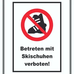 HB-Druck Betreten mit Skischuhen verboten! Schild A2 (420x594mm)