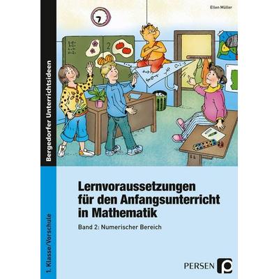 Lernvoraussetzungen - Anfangsunterricht Mathe - 2, Taschenbuch von Ellen Müller, Persen Verlag in der AAP Lehrerwelt GmbH, 978-3-8344-3620-7