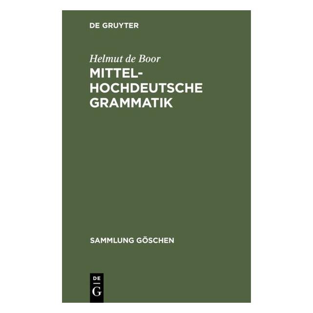 De Gruyter Boor:Mittelhochdeutsche Grammatik (Deutsch, Hardcover, Helmut de Boor) (67765433)