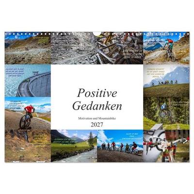 Positive Gedanken - Motivation und Mountainbike (Wandkalender 2027 DIN A3 quer), CALVENDO Monatskalender