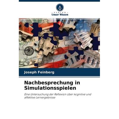 Nachbesprechung in Simulationsspielen, Taschenbuch von Joseph Feinberg, Verlag Unser Wissen, 978-620-2-93389-6