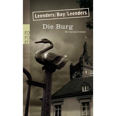 Die Burg, Taschenbuch von Hiltrud Leenders,Michael Bay,Artur Leenders, Rowohlt Taschenbuch, 978-3-499-24199-4