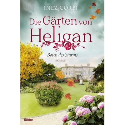 Die Gärten von Heligan - Boten des Sturms, Taschenbuch von Inez Corbi, Lübbe