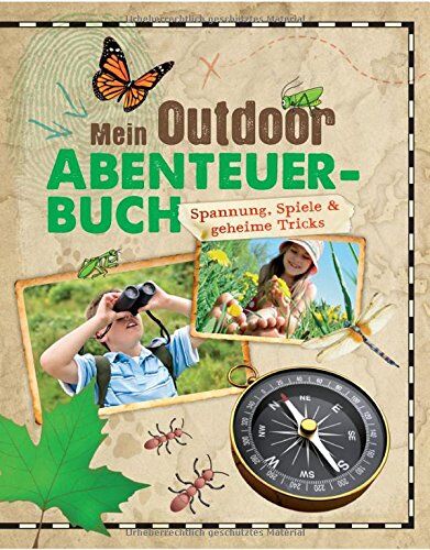 Regine Bering - Mein Outdoor-Abenteuerbuch: Spannung, Spiele & geheime Tricks - Preis vom 09.10.2026 07:28:09 h