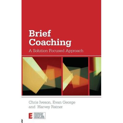 Brief Coaching, Taschenbuch von Chris Iveson,Evan George,Harvey Ratner, Taylor & Francis, 978-0-415-66747-0