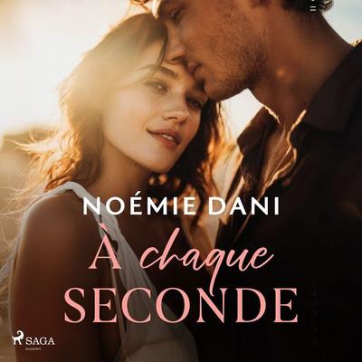À chaque seconde - Noémie Dani, Audio, 9788727281605