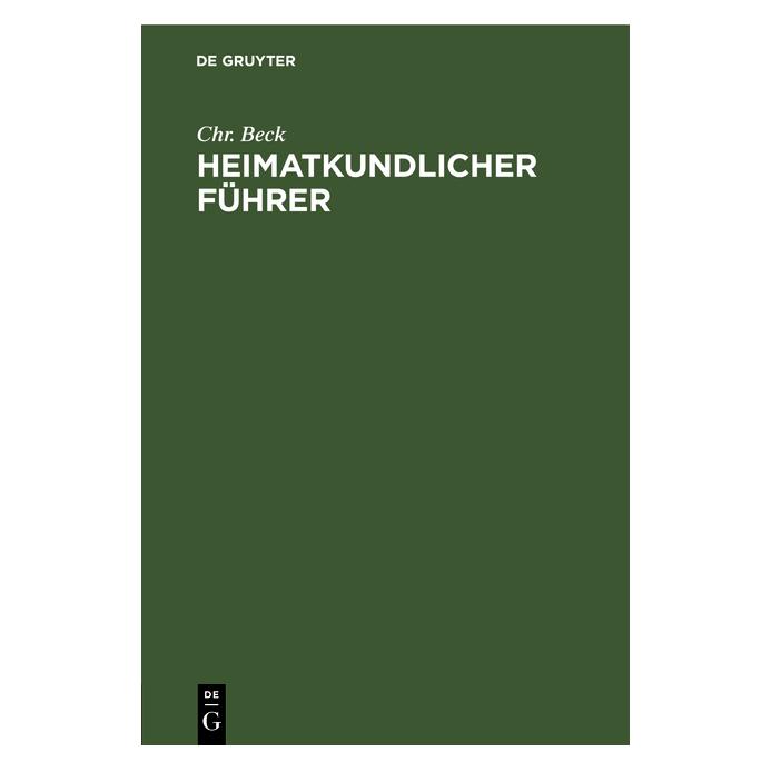 De Gruyter Beck:Heimatkundlicher Führer (Deutsch, Hardcover, Chr. Beck) (67768266)