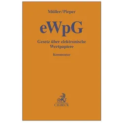 Müller:Gesetz über elektronische Wertpa, Fachbücher von Felix Ruppert, Bernhard Barth, Bernadette Kell, Michael F. Müller, Christian Pieper