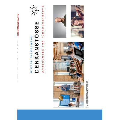 Denkanstösse, Taschenbuch von Dieter Bickenbach, BoD – Books on Demand, 978-3-8192-6482-5