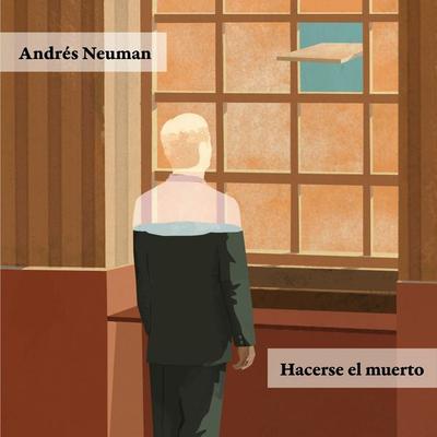 Hacerse el muerto - Andrés Neuman, Audio, 9789177619000