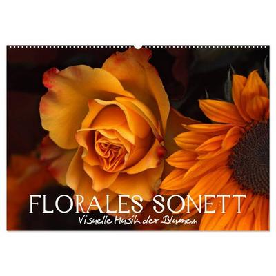 Florales Sonett - Visuelle Musik der Blumen (Wandkalender 2026 DIN A2 quer), CALVENDO Monatskalender