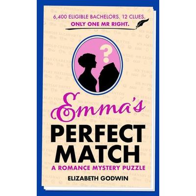 Emma's Perfect Match, Taschenbuch von Elizabeth Godwin, Quercus Publishing, 978-1-5294-5558-8
