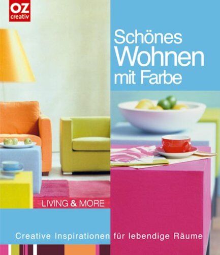 Juliette Berkhout - Schönes Wohnen mit Farbe: Creative Inspirationen für lebendige Räume. Living & More - Preis vom 16.10.2026 11:41:07 h