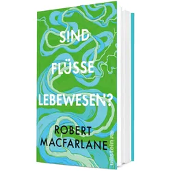 Sind Flüsse Lebewesen?, Fachbücher von Robert Macfarlane, Frank Sievers, Andreas Jandl