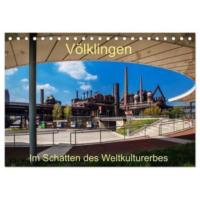 Völklingen. Im Schatten des Weltkulturerbes (Tischkalender 2027 DIN A5 quer), CALVENDO Monatskalender