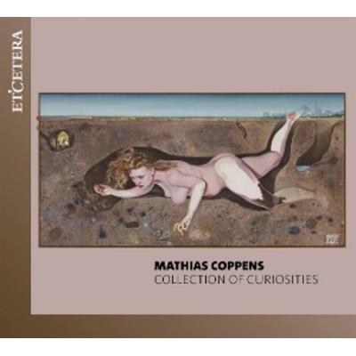 Collection of Curiosities - Roeland Hendrikx Barbara Baltussen Justus Grimm, CD